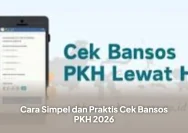 Cara Praktis Cek Bansos PKH Periode Juni 2026 Secara Online